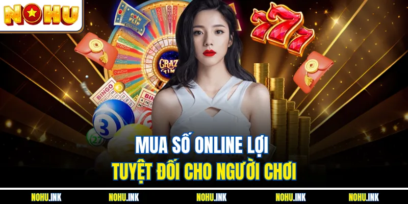 Mua số online lợi tuyệt đối cho người chơi